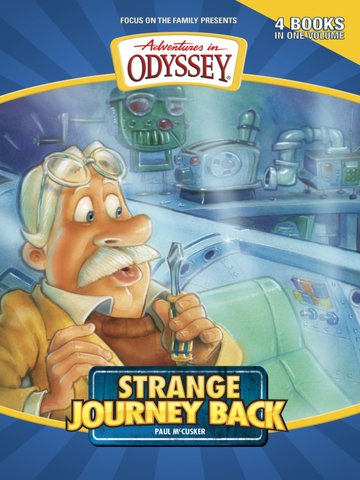 Title details for Strange Journey Back by Paul McCusker - Wait list